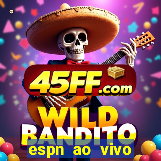 espn ao vivo online gratis
